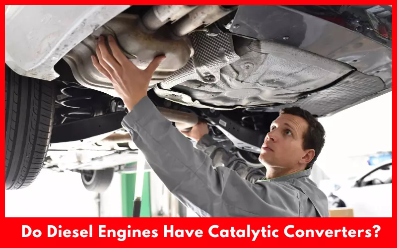 Do Diesel Engines Have Catalytic Converters