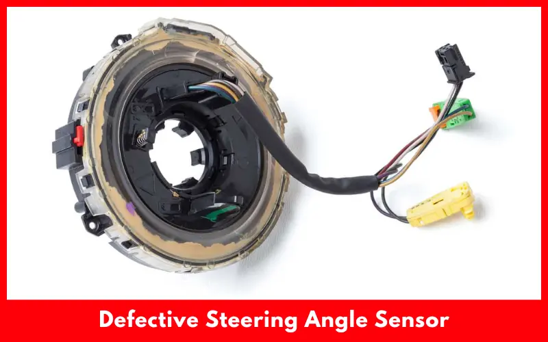 Defective Steering Angle Sensor