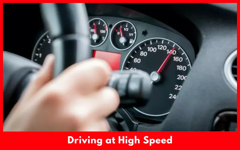 Driving at High Speed