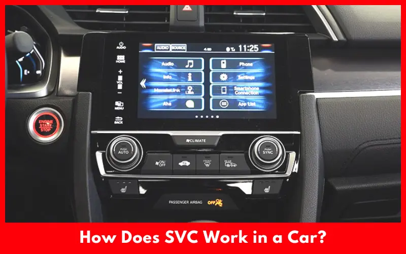 How Does SVC Work in a Car