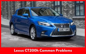 Lexus CT200h Common Problems