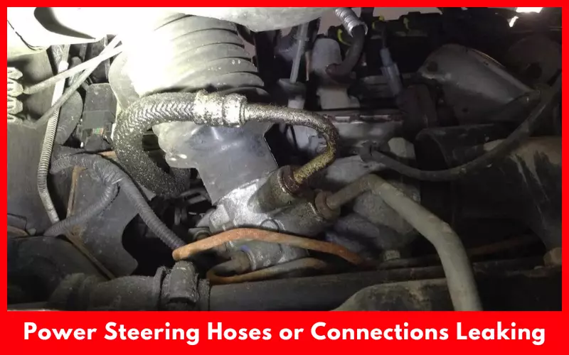 Power Steering Hoses or Connections Leaking