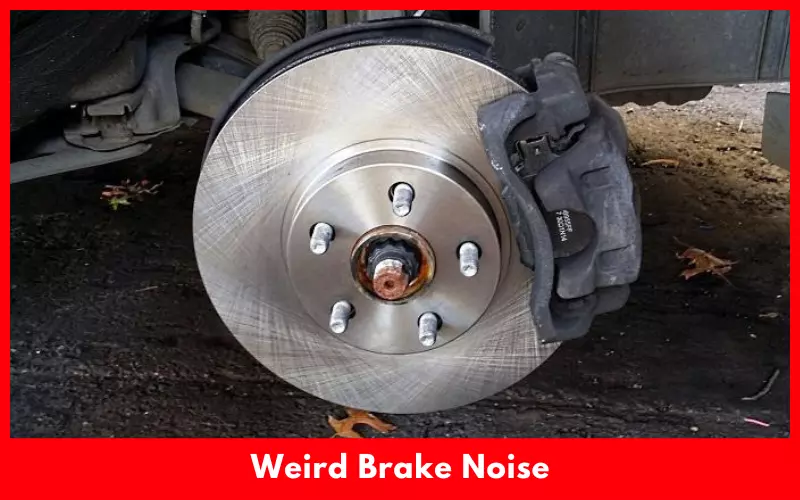 Weird Brake Noise