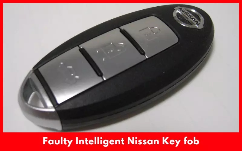 Faulty Intelligent Nissan Key fob