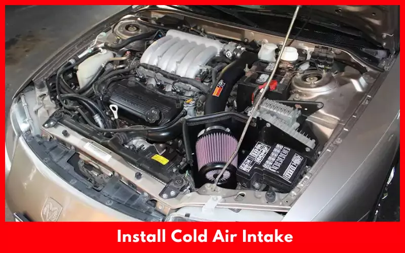 Install Cold Air Intake