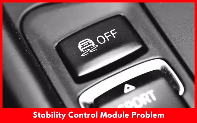 Stability Control Module Problem
