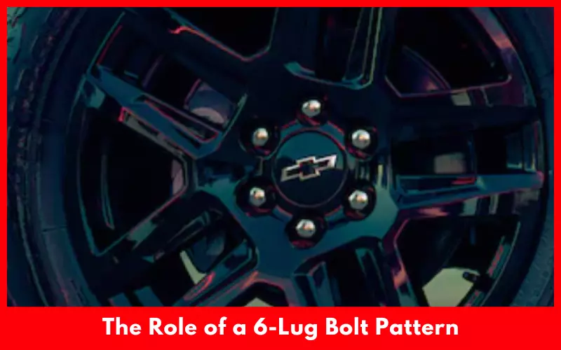 The Role of a 6-Lug Bolt Pattern
