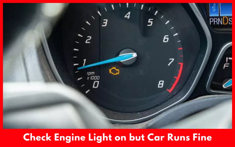 Check Engine Light on but Car Runs Fine