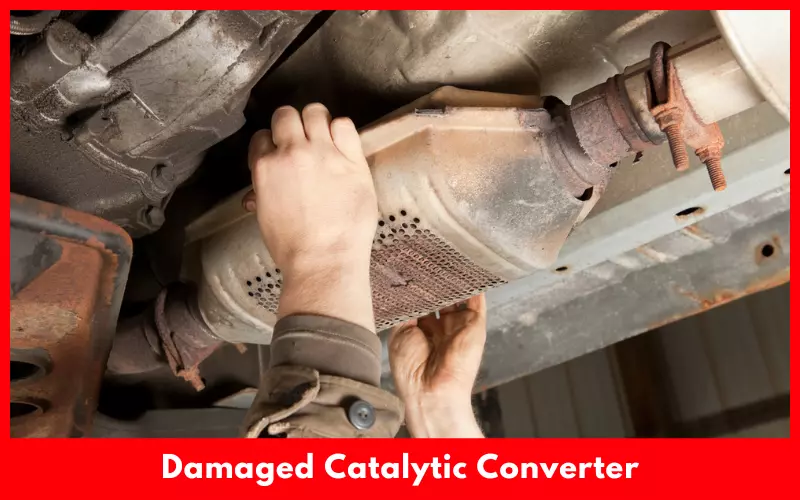 Damaged Catalytic Converter
