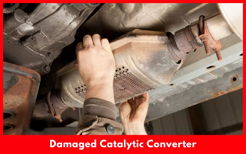 Damaged Catalytic Converter