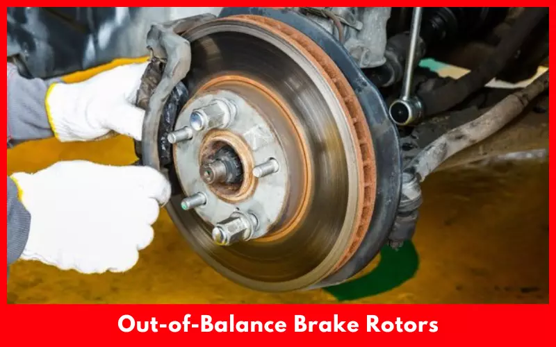 Out-of-Balance Brake Rotors