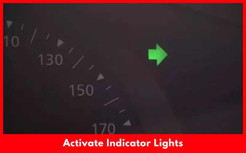 Activate Indicator Lights