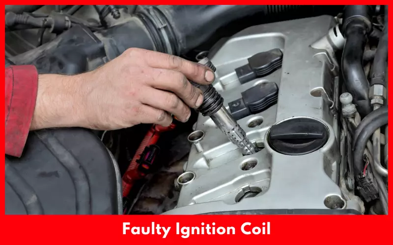 Faulty Ignition Coil