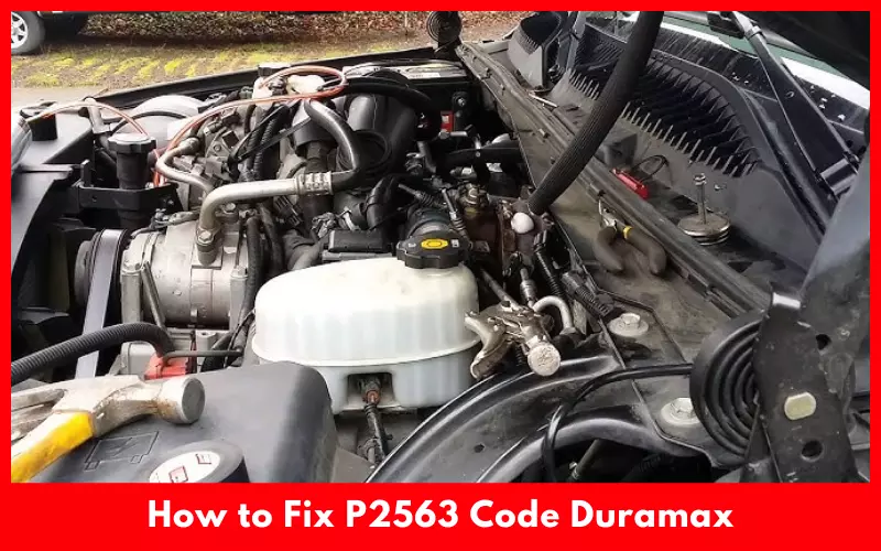 How to Fix P2563 Code Duramax