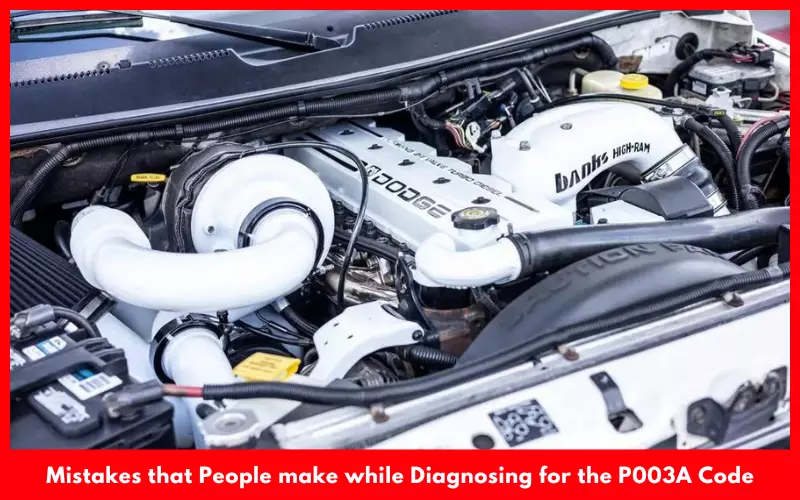 Mistakes that People make while Diagnosing for the P003A Code