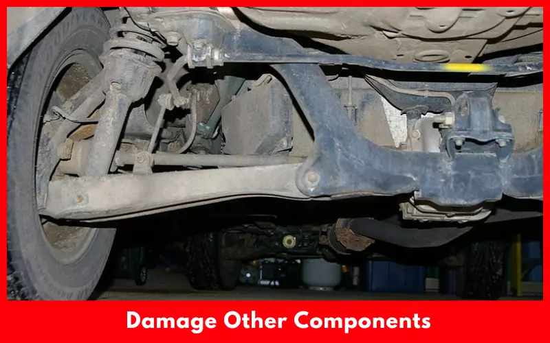 Damage Other Components