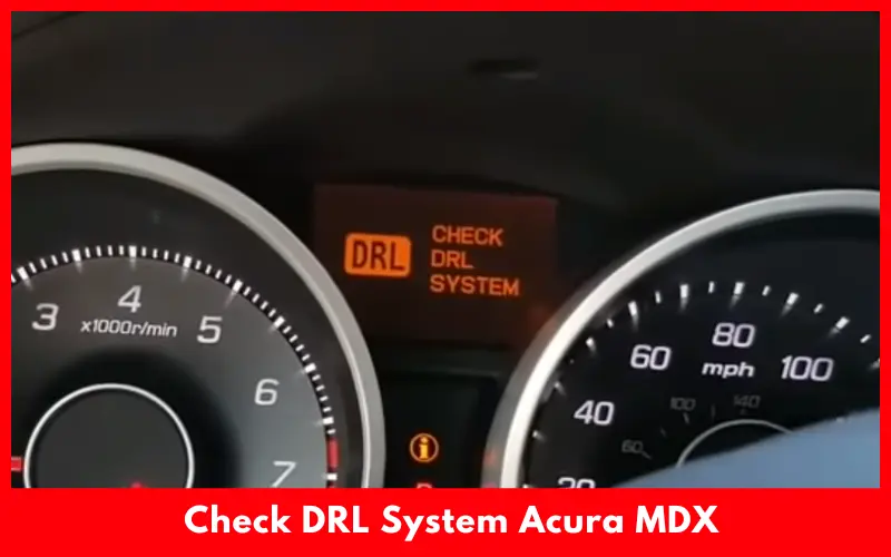 Check DRL System Acura MDX