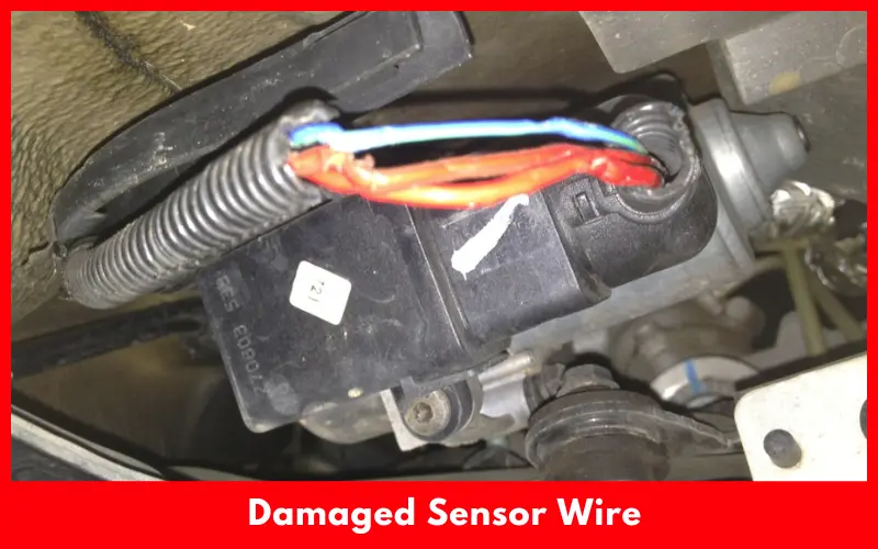 Damaged Sensor Wire