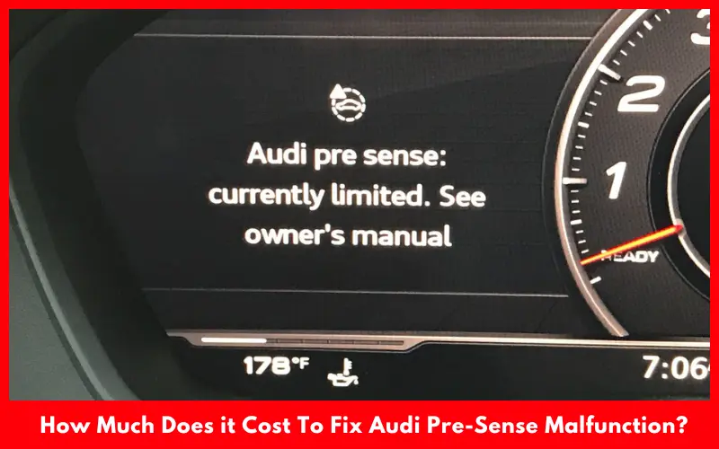 How Much Does it Cost To Fix Audi Pre-Sense Malfunction
