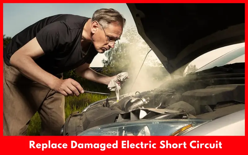 Replace Damaged Electric Short Circuit