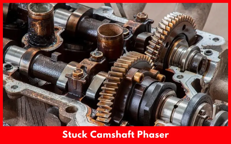 Stuck Camshaft Phaser