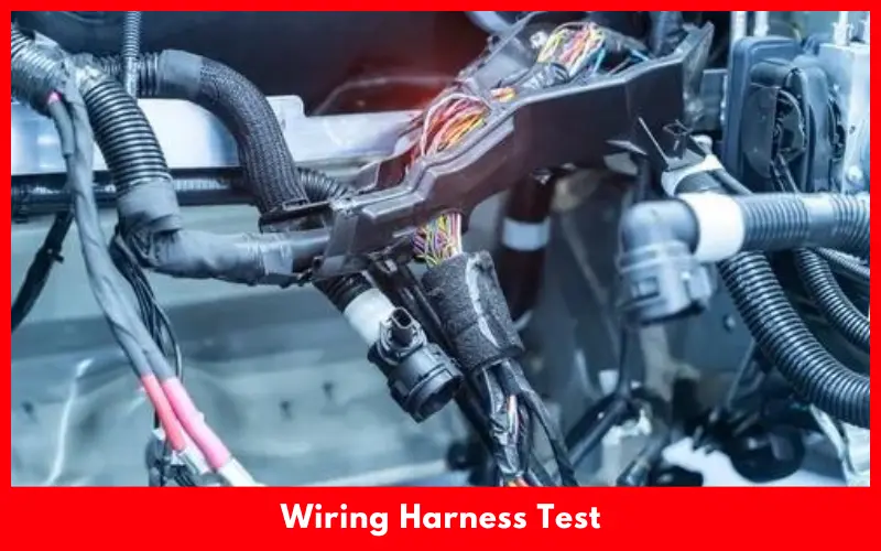 Wiring Harness Test