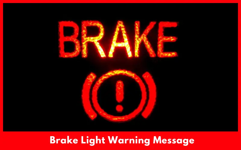 Brake Light Warning Message