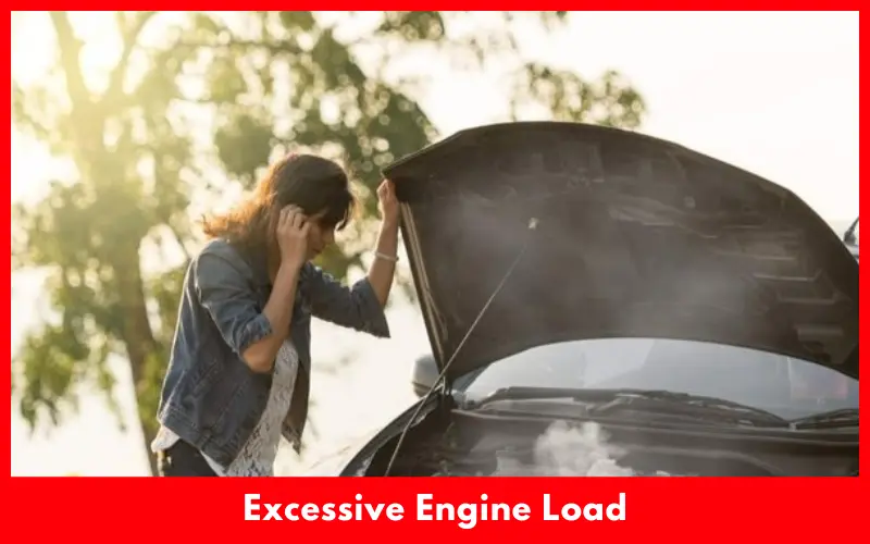 Excessive Engine Load