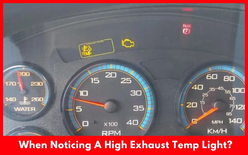 What Should You Do When Noticing A High Exhaust Temp Light?