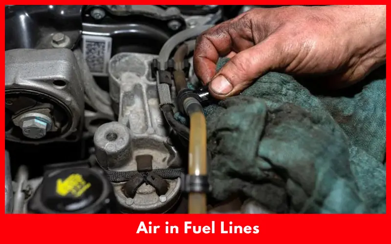 Air in Fuel Lines