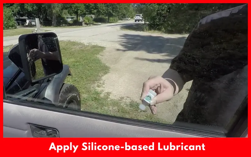 Apply Silicone-based Lubricant