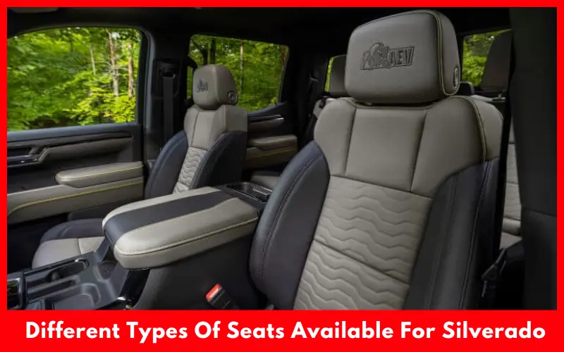 Different Types Of Seats Available For Silverado