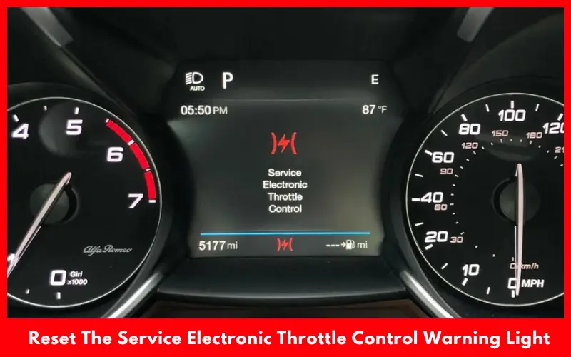 How To Reset The Service Electronic Throttle Control Warning Light