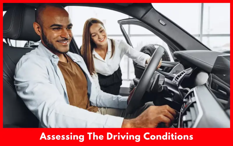 Assessing The Driving Conditions