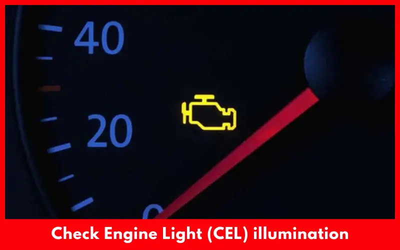 Check Engine Light (CEL) illumination