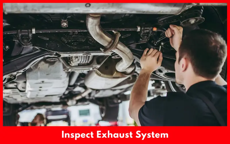 Inspect Exhaust System