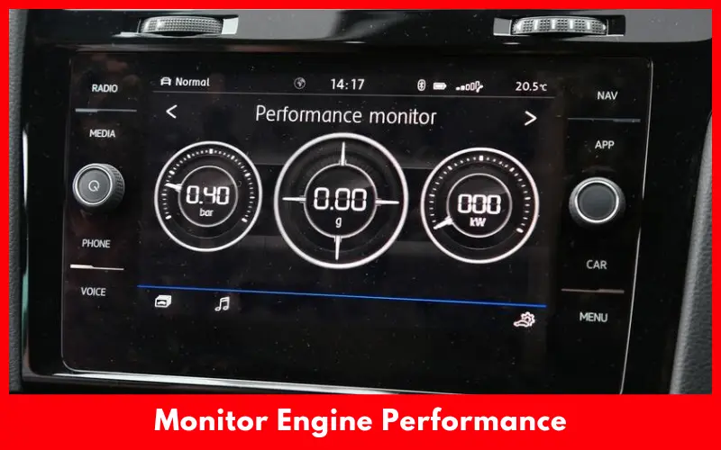Monitor Engine Performance