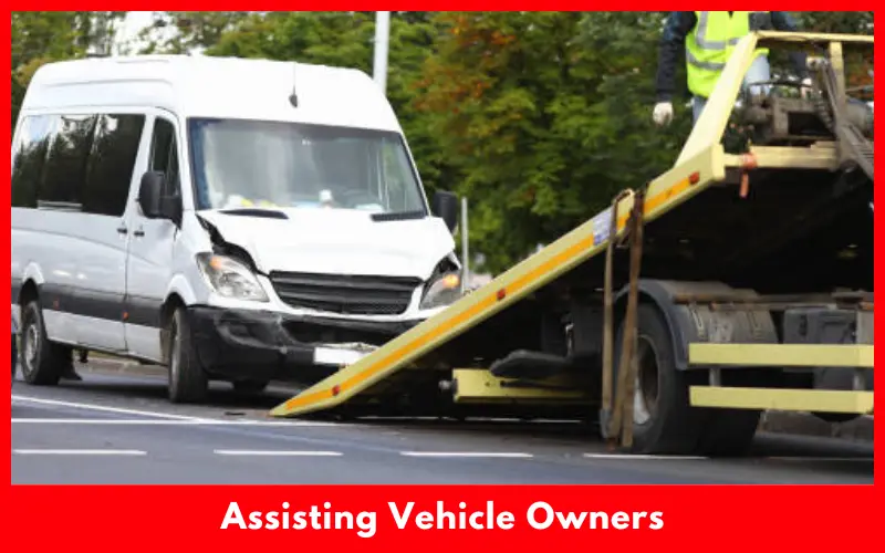 Towing and Assisting Vehicle Owners