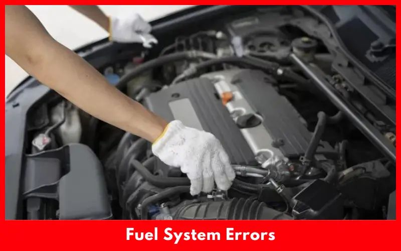 Fuel System Errors