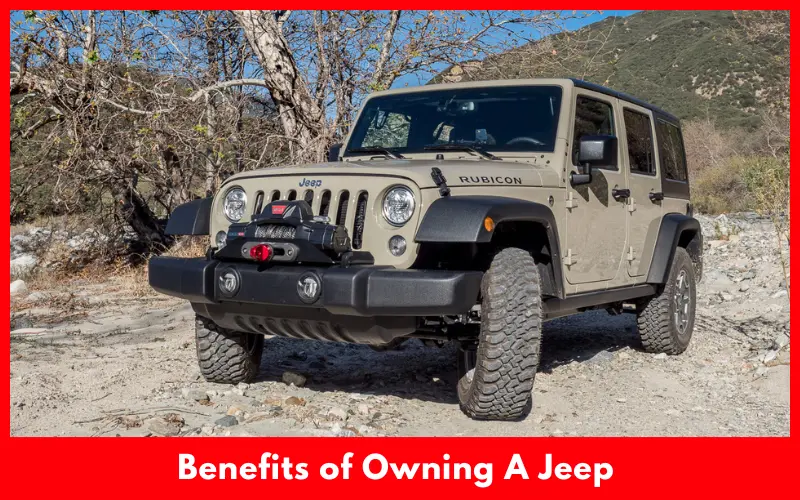 The Benefits of Owning A Jeep 