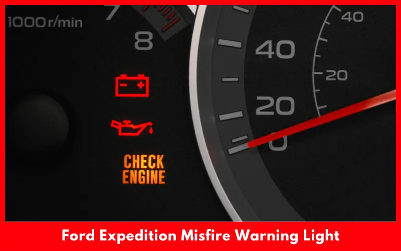 Ford Expedition Misfire Warning Light