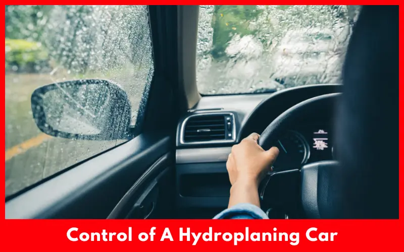How To Regain Control of A Hydroplaning Car