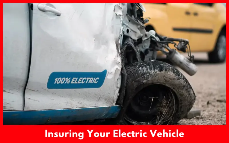 Insuring Your Electric Vehicle