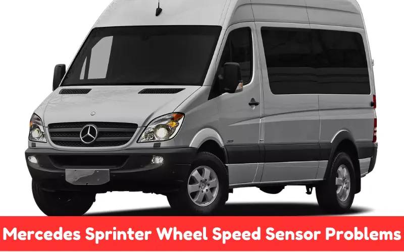 Mercedes Sprinter Wheel Speed Sensor Problems