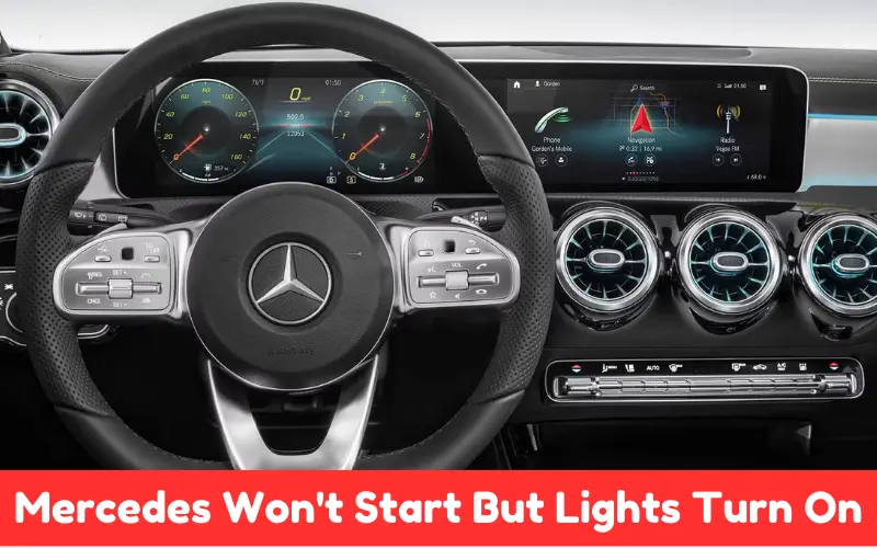 Mercedes Won't Start But Lights Turn On