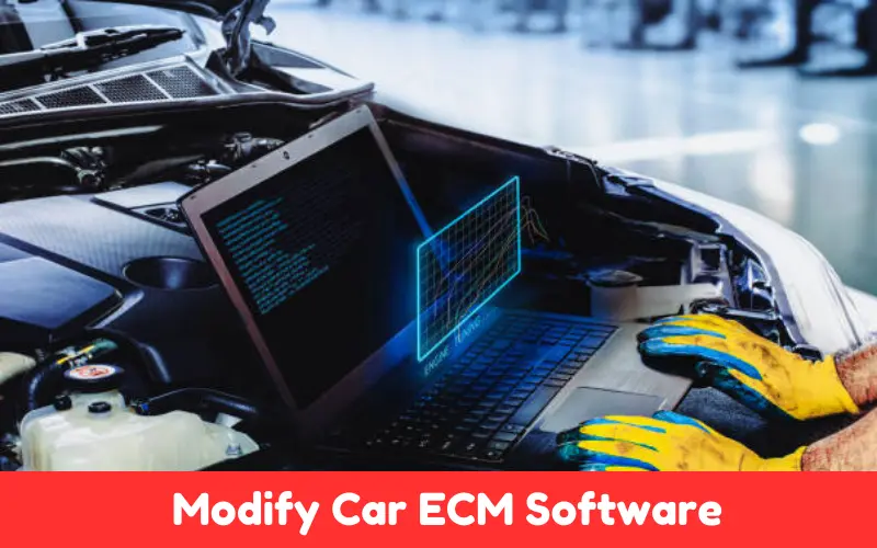 Modify Car ECM Software