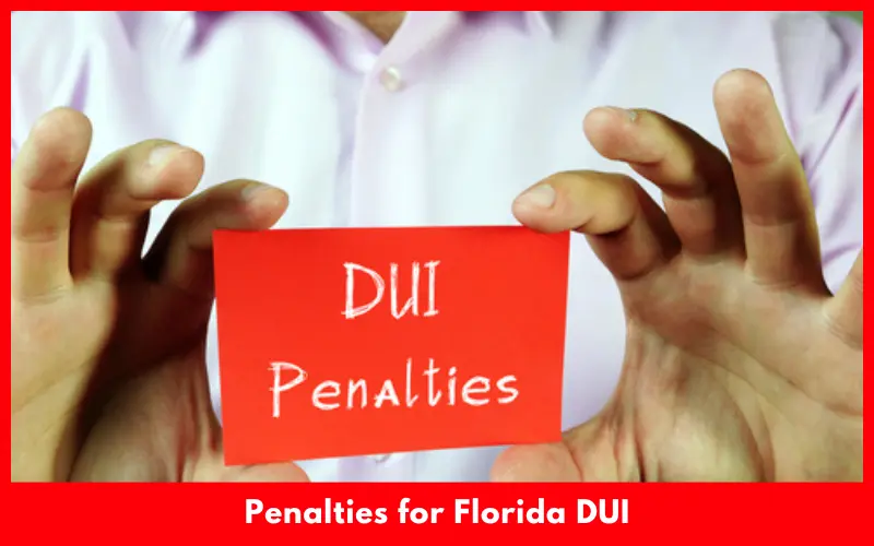 Penalties for Florida DUI