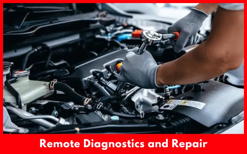 Remote Diagnostics and Repair