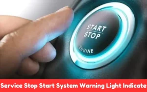 Service Stop Start System Warning Light Indicate