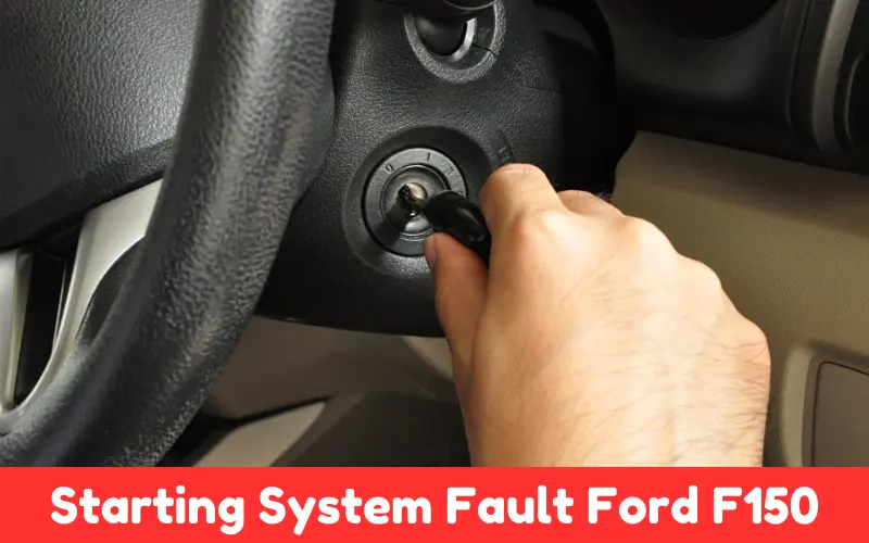 Starting System Fault Ford F150